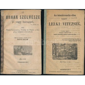 1867, 1869 Debrecen, Az istenkáromlás ellen harcoló lelki vitézség és Az úrnak szélvésze jó nagy haraggal...