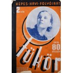 Tükör. Képes havi folyóirat. Felelős szerkesztő: Révay József. I. évfolyam, 2. szám. 1933. november. Budapest, 1933...