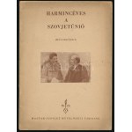 1947 Harmincéves a Szovjetunió (műsorfüzet), Magyar-Szovjet Művelődési Társaság, 34p