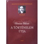 Millenniumi Magyar Történelem sorozat 5 kötete: Hóman Bálint: A történelem útja. Szekfű Gyula...