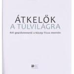 Átkelők a túlvilágra. Két gepida temető a Közép-Tisza mentén. Szerk.: F. Kovács Péter. Szolnok, 2022...