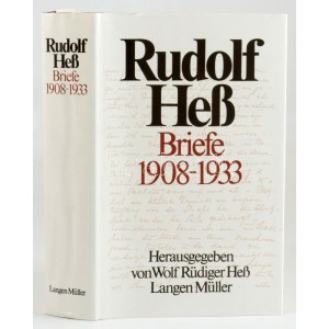Rudolf Heß: Briefe 1908-1933. Hrsg. von Wolf Rüdiger Heß. Mit einer Einführung und Kommentaren von Dirk Bavendamm...