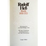 Rudolf Heß: Briefe 1908-1933. Hrsg. von Wolf Rüdiger Heß. Mit einer Einführung und Kommentaren von Dirk Bavendamm...
