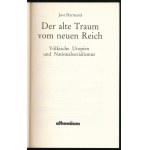 Jost Hermand: Der alte Traum vom neuen Reich. Völkische Utopien und Nationalsozialismus. Frankfurt, 1988, Athenäum...