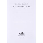 Klein Sándor - Klein Balázs: A szervezet lelke. [Bp.],2020,Edge 2000 Kft...