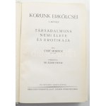 Moreck, [Kurt] Curt: Társadalmunk nemi élete és erotikája. Korunk erkölcsei I. köt. [Unicus, több kötete nem jelent meg...