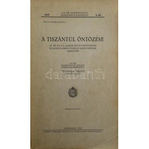 Trummer Árpád (szerk.): A Tiszántúl öntözése. Az 1937:XX. t.c...