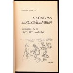 Gondos Margalit Vacsora Jeruzsálemben. Válogatás 30 év 1947-1977 novelláiból. (Haifa), (1979). (Lahav Nyomda). 192 p...