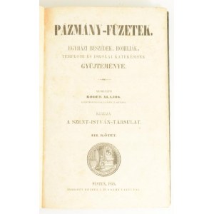 Roder Alajos: Pázmány-füzetek III. Pesten. 1859, Szent-István-Társulat (Beimel J. és Kozma Vazul, Pest)...