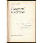 Janikovszky Éva: Málnaszörp és szalmaszál. DEDIKÁLT! Bp., 1979, Móra. Kiadói kartonált kötés...