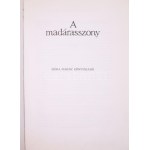 2 db - Szélanyó keresztlánya. Válogatta Cs. Meggyes Mária. 1986, Móra. + A madárasszony. Válogatta Cs. Meggyes Mária...