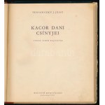 Tersánszky [Józsi] Jenő: Kacor Dani csínyjei. Toncz Tibor rajzaival. Bp., 1957, Magvető. Első kiadás. Kiadói félvászon...
