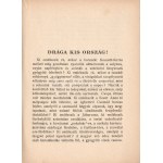 Radványi Kálmán: Drága kis ország. (Néprajzi és földrajzi kalandozások.) Budapest, 1926. Élet Irodalmi és Nyomda Rt...