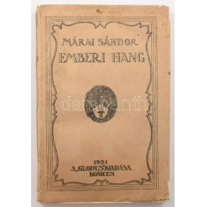 Márai Sándor: Emberi hang. Versek. Kosice, 1921. Globus, 164+(2) p...