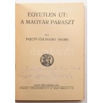 Bajcsy-Zsilinszky Endre: Egyetlen út: A magyar paraszt. Dedikált példány! Budapest, 1938, Kelet Népe ...
