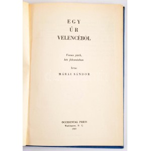 Márai Sándor: Egy úr Velencéből. Washington,, 1960, Occidenal Press. Emigráns, 1. kiadás! Kiadói egészvászon kötés...