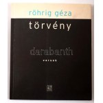 Röhrig Géza: Törvény. A szerző, Röhrig Géza (1967-) Kossuth-díjas színész (Oscar-díjas Saul fia címszerepe) író, költő...