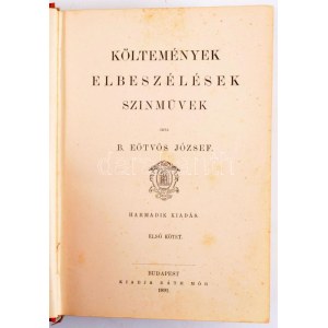 Eötvös József: Költemények, elbeszélések, színművek. I-II. köt. [Egy kötetben.] Báró Eötvös József munkái. Bp., 1891...