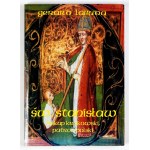 LABUDA G. - Saint Stanislaus, bishop of Cracow. 2000. dedication by the author
