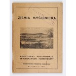ZIEMIA Myślenicka. Popular guide to sightseeing and tourism. Myślenice 1948.Polskie Towarzystwo Krajoznawcze....