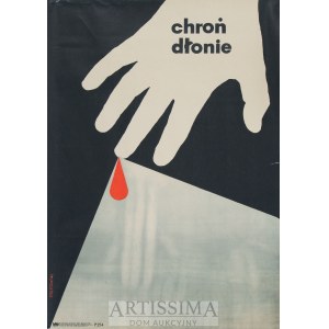 Władysław Przystański (1931–2004), Plakat BHP Chroń dłonie, 1969