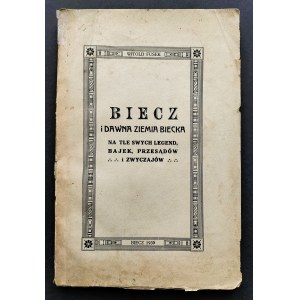 FUSEK Witold - Biecz and the former land of Biecz against the background of its legends, fairy tales, superstitions and customs. Biecz [1939].