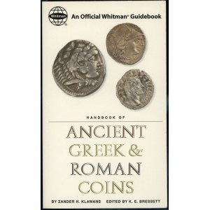 Klawans Zander H., Bresset K. E. - Handbook of Ancient Greek &amp; Roman Coins, Atlanta 2003, ISBN 030709362X