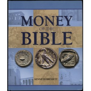 Bressett K. - Money of the Bible, Atlanta 2005, ISBN 0794820050