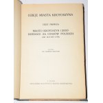 KROTOSKI Kazimierz - History of the city of Krotoszyn. Krotoszyn 1930.