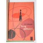 CRONIN A.[rchibald] J.[oseph] - Tre amori. 1a ed.