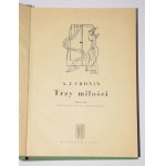 CRONIN A.[rchibald] J.[oseph] - Tre amori. 1a ed.