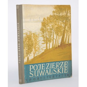 KOWALSKI Wacław - Pojezierze Suwalskie.