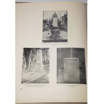 MOŚCICKI Henryk - Monuments of the fighters for independence 1794-1863, Warsaw 1929.
