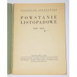 SZPOTAŃSKI Stanisław - The November Uprising 1830-1831 - Warsaw 1930.