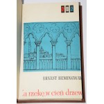 HEMINGWAY Ernest - Beyond the river into the shade of the trees. 1st edition.