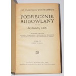 SKWARCZYŃSKI Władysław - Podręcznik budowlany wraz z analizą cen. T. 2, cz. 3. Lwów/Warszawa 1925.