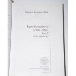 [dedykacja] WITEK Zbigniew Kazimierz - Karol Estreicher jr (1906-1984). Tom II. Losy spuścizny.