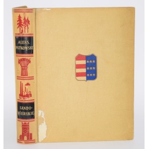 PATKOWSKI Aleksander - Sandomierskie. Góry Świętokrzyskie [1938] Cuda Polski.