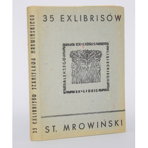 [dedication, edition of 100 copies] MROWIŃSKI St.[anisław] - 35 exlibrises.
