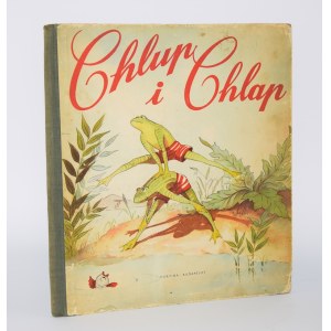 IHASZ Lajos - Chlup and Chlap. Illustrated by Laszlo Csajaghy.
