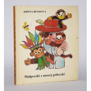 BENDOVA Krista - Le scimmiette del nostro scaffale. 1a edizione. illustrato da D. Imielska-Gebethner.