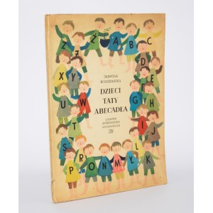 KOZIERADZKA Jadwiga - I figli di papà abecadło. Illustrato da M. Łuszkiewicz Jastrzębska.