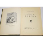 [Venovanie Wacławovi Sieroszewskému] ŚLIWIWIŃSKI Artur - Stefan Batory. Varšava 1922.