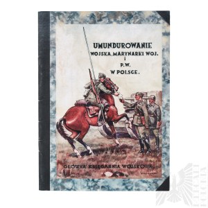 Reprint Broszury Umundurowanie Wojska, Marynarki Wojennej i Przysposobienia Wojskowego w Polsce - Mieczysław Pęczkowski