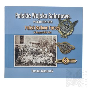 Książka “Polskie Wojska Balonowe w Latach 1918-1945” - Tomasz Matuszak [Lotnictwo]