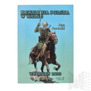 Książka “Kawaleria Polska w Walce” - Jan Jarecki