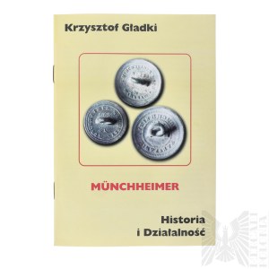 Biuletyn “Munchheimer Historia i Działalność” - Krzysztof Gładki - Producent Guzików Guzik