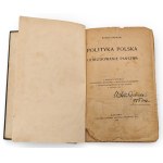 [1st EDITION] Roman Dmowski, Polish Politics and the Reconstruction of the State, 1925, Warsaw