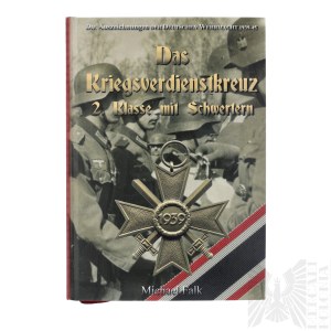 Książka o Odznaczeniu Niemieckim KVK „Krzyż Zasługi Wojennej II klasy z Mieczami” “Das Kriegsverdienstkreuz 2. Klasse mit Schwertern” Michael Falk