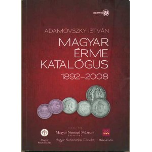 Num.catalogues, Adamovszky István: Magyar Érme Katalógus 1892 - 2008